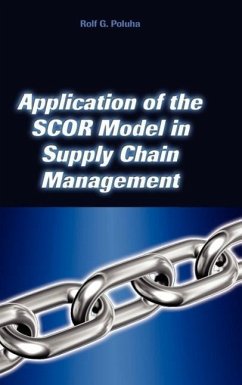 Application of the Scor Model in Supply Chain Management - Poluha, Rolf G