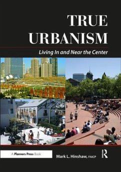 True Urbanism - Hinshaw, Mark