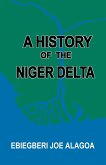 A History of the Niger Delta. an Historical Interpretation of Ijo Oral Tradition