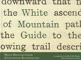 White Mountain Guide: A Centennial Retrospective