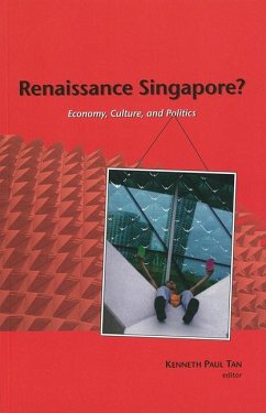 Renaissance Singapore? Economy, Culture, and Politics