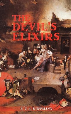 The Devil's Elixirs - Hoffmann, E. T. A.