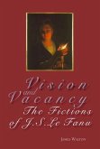 Vision and Vacancy: The Fictions of J.S. Le Fanu
