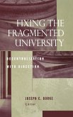 Fixing the Fragmented University