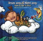 Dream Songs Night Songs from Belgium to Brazil [With CD]
