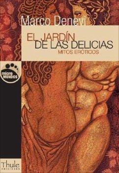 El Jardín de Las Delicias - Denevi, Marco