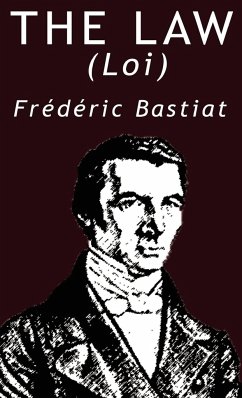 The Law - Bastiat, Frederic