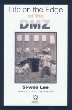 Life on the Edge of the DMZ - Lee, Si-Woo