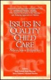 Issues in Quality Child Care: A Boys Town Perspective