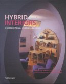Hybrid Interiors: Combining Styles - Combining Functions