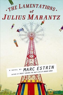 The Lamentations of Julius Marantz - Estrin, Marc