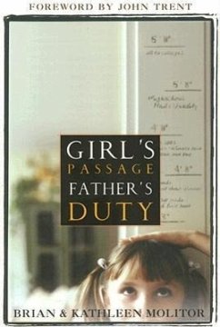 Girl's Passage Father's Duty - Molitor, Brian D.; Molitor, Kathleen
