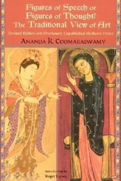 Figures of Speech or Figures of Thought? - Coomaraswamy, Ananda K