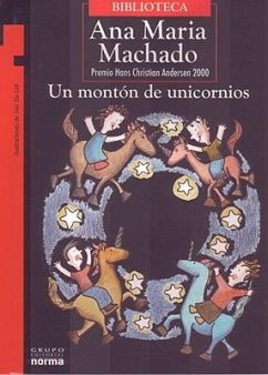 Un Montón de Unicornios - Machado, Ana Maria