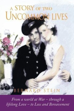 A Story of Two Uncommon Lives - Stein, Bernard