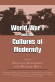 World War I and the Cultures of Modernity