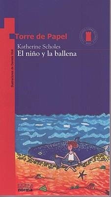 El Niño Y La Ballena - Scholes, Katherine