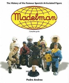 Madelman: The History of the Famous Spanish Articulated Figure - Andrea, Pedro