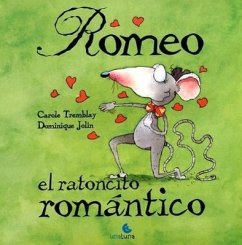 Romeo, el Ratoncito Romantico - Tremblay, Carole