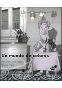 Un Mundo de Colores - Sequera, Armando José
