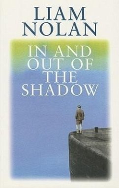 In and Out of the Shadow - Nolan, Liam