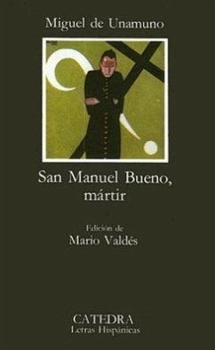 San Manuel Bueno, Martir - Unamuno, Miguel De