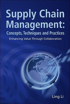 Supply Chain Management: Concepts, Techniques and Practices: Enhancing the Value Through Collaboration - Li, Ling