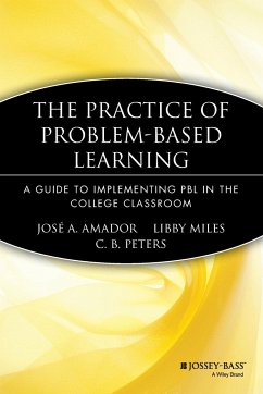 The Practice of Problem-Based Learning - Amador, José A; Miles, Libby; Peters, Calvin B