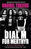 Dial M for Merthyr - Trezise, Rachel