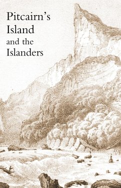 Pitcairn's Island, and the Islanders, in 1850 - Brodie, Walter