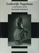 Netherlands Yearbook for History of Art / Nederlands Kunsthistorisch Jaarboek 56/57 (2005/2006): Louis Napoleon and the Arts in the Kingdom of Holland