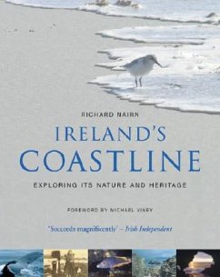 Ireland's Coastline: Exploring Its Nature and Heritage - Nairn, Richard