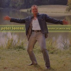 Heute ist mein Tag - Peter Lorenz