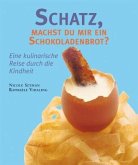 Schatz, machst du mir ein Schokoladenbrot?