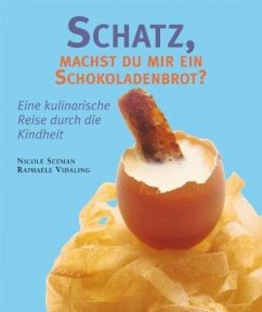 Schatz, machst du mir ein Schokoladenbrot? - Seeman, Nicole