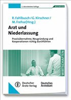 Arzt und Niederlassung - Fahlbusch, R. / Kirschner, G. / Frehse, M. (Hgg.)