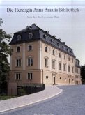 Die Herzogin Anna Amalia Bibliothek