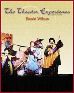 The Theater Experience [With Theatergoer's Guide] - Wilson, Edwin