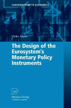 The Design of the Eurosystem's Monetary Policy Instruments - Neyer, Ulrike