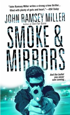 Smoke & Mirrors - Miller, John Ramsey