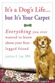 It's a Dog's Life...but It's Your Carpet