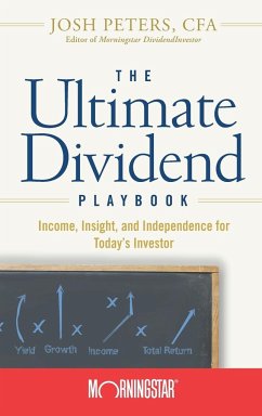 The Ultimate Dividend Playbook - Morningstar, Inc.; Peters, Josh