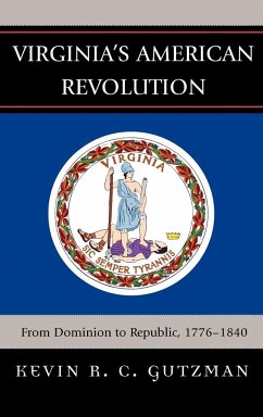 Virginia's American Revolution - Gutzman, Kevin R. C.