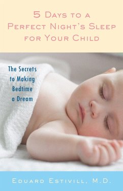 5 Days to a Perfect Night's Sleep for Your Child - Estivill, Eduard