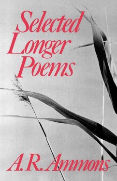 Selected Longer Poems - Ammons, A. R.