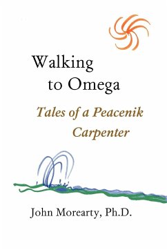 Walking to Omega - Morearty, Ph. D. John