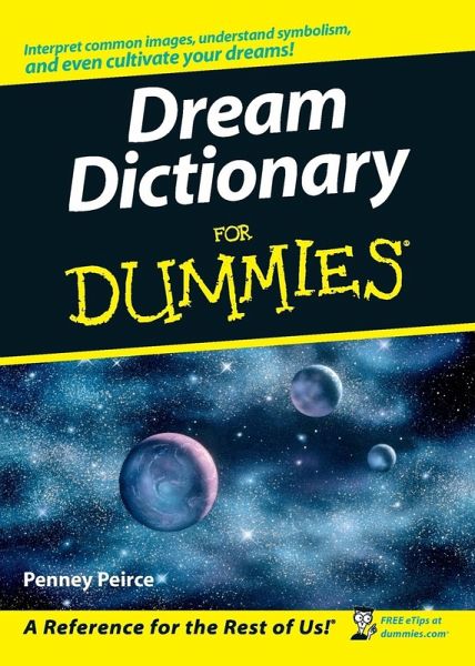 Dream Dictionary For Dummies Dream Dictionary For Dummies