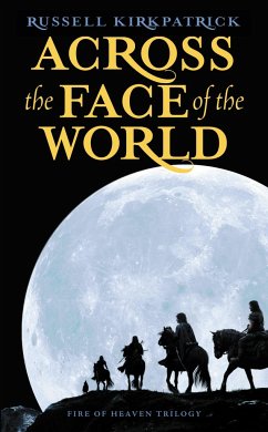 Across the Face of the World - Kirkpatrick, Russell