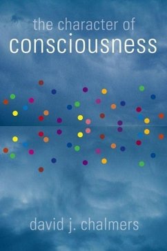 The Character of Consciousness - Chalmers, David J