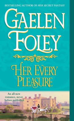 Her Every Pleasure - Foley, Gaelen